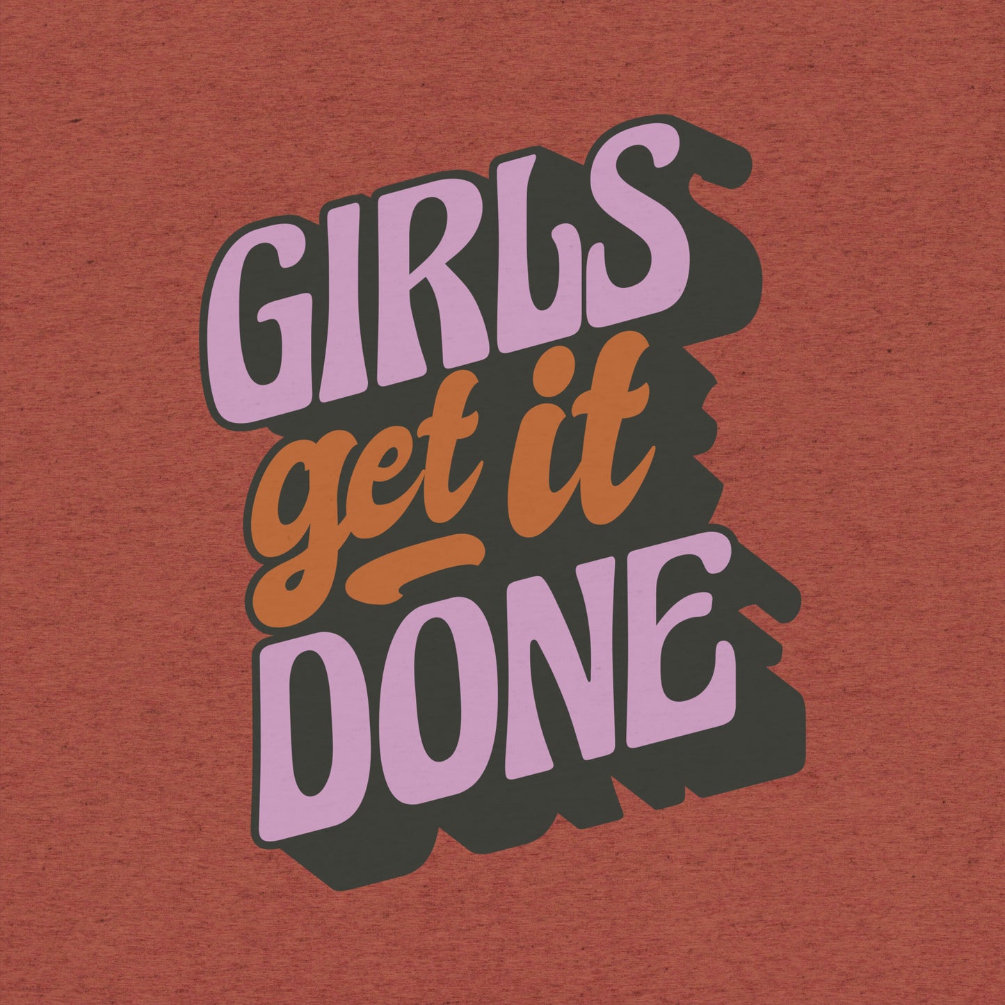 Girls Get It Done