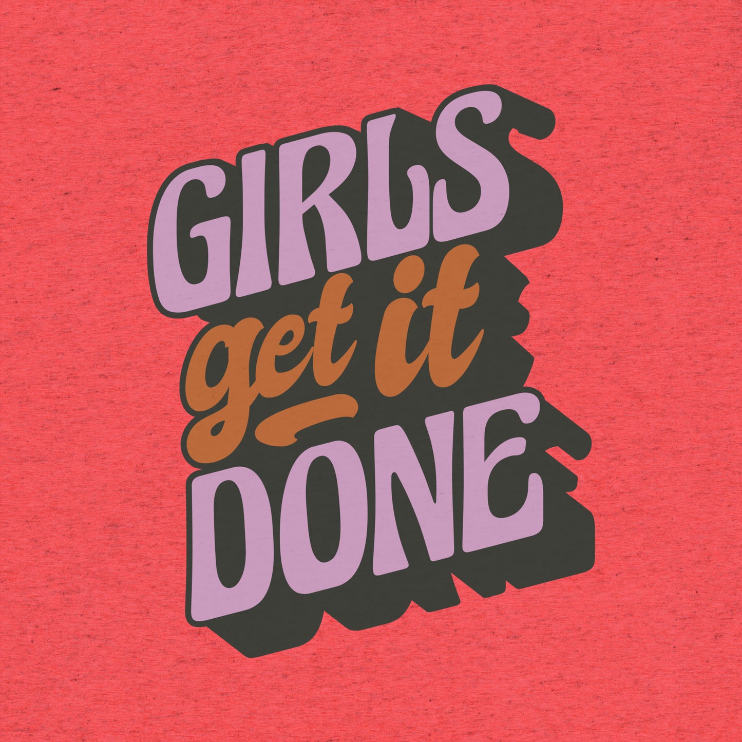 Girls Get It Done