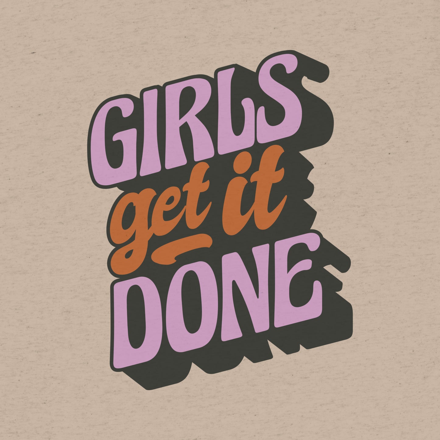 Girls Get It Done